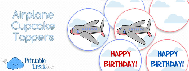 Printable Airplane Cupcake Toppers Printable Treats