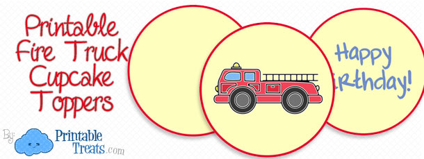 Printable Fire Truck Cupcake Toppers — Printable Treats.com