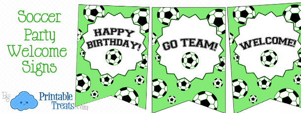 Soccer Party Welcome Signs — Printable Treats.com