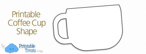 Free Printable Coffee Cup Stencils — Printable Treats.com