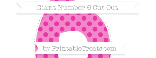 Hot Pink Polka Dot Giant Number 6 Cut Out — Printable Hot Pink Polka Dot Giant Number 6 Cut Out — Printable