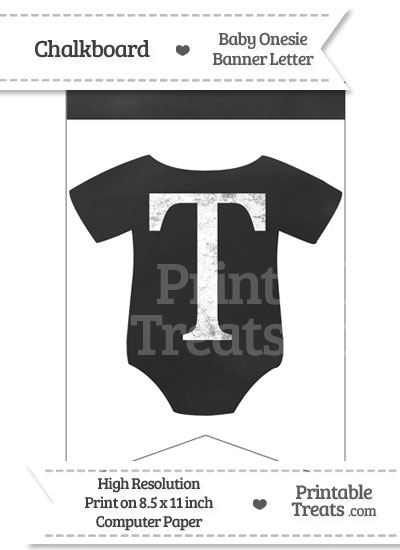 Chalkboard Baby Onesie Shaped Banner Letter T from PrintableTreats.com