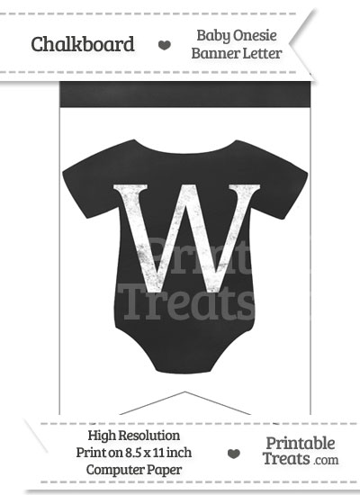Chalkboard Baby Onesie Shaped Banner Letter W from PrintableTreats.com