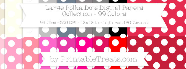 Download 99 Colors Large Polka Dots Digital Paper from PrintableTreats.com