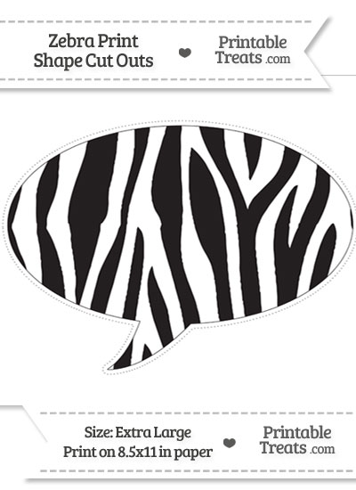 Extra Large Zebra Print Speech Bubble Cut Out from PrintableTreats.com